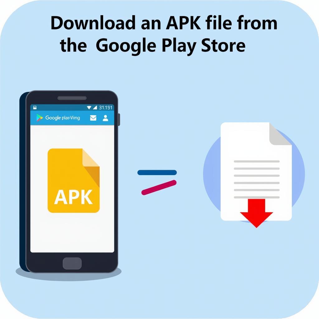 Tải File APK từ CH Play: Ảnh Minh Họa