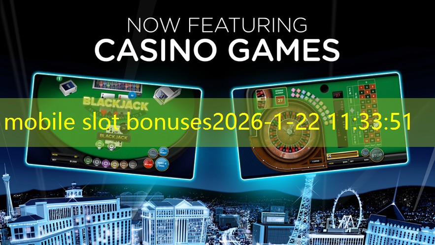 mobile slot bonuses