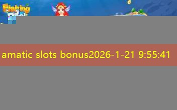 amatic slots bonus